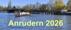 Read more about the article 11.04.2026 – Anrudern im Berliner Südosten