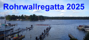 Read more about the article 20.07.2025 – Auschreibung zur 71. Rohrwallregatta ist online